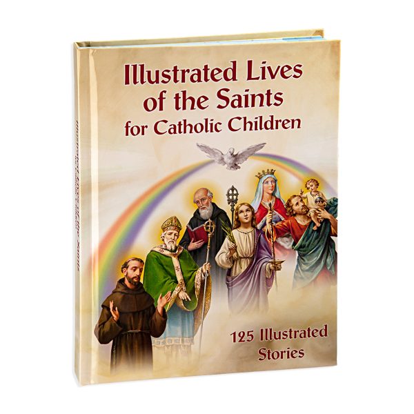 Illustrated Lives of the Saints for Catholic Children